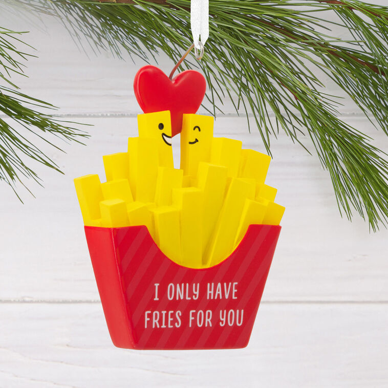  I Only Have Fries For You Hallmark Ornament