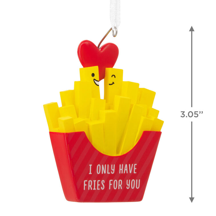  I Only Have Fries For You Hallmark Ornament