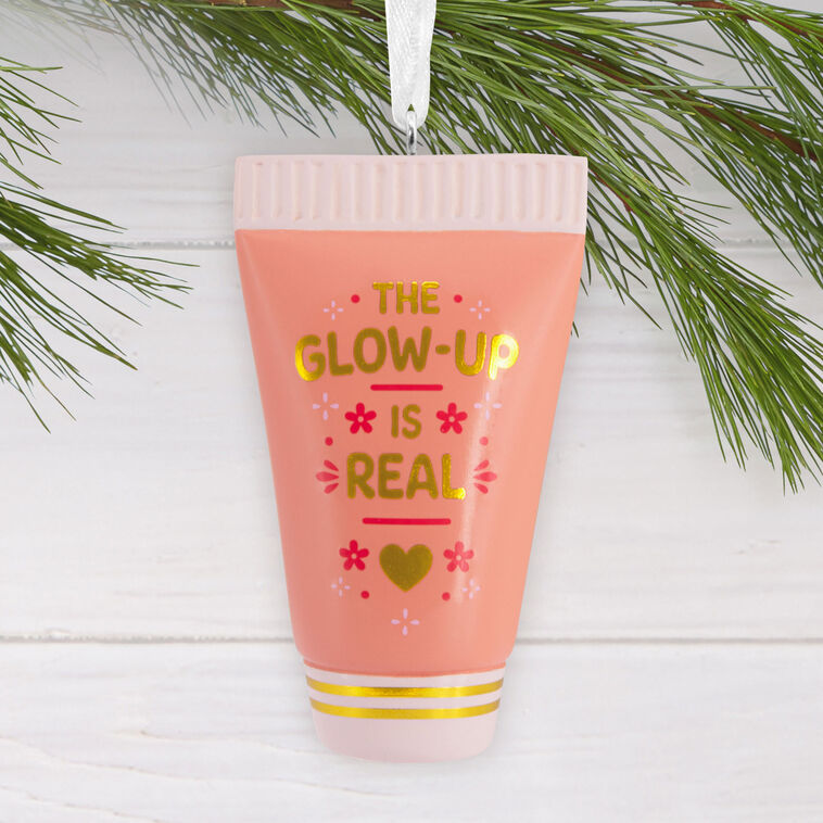  The Glow-Up Is Real Hallmark Ornament