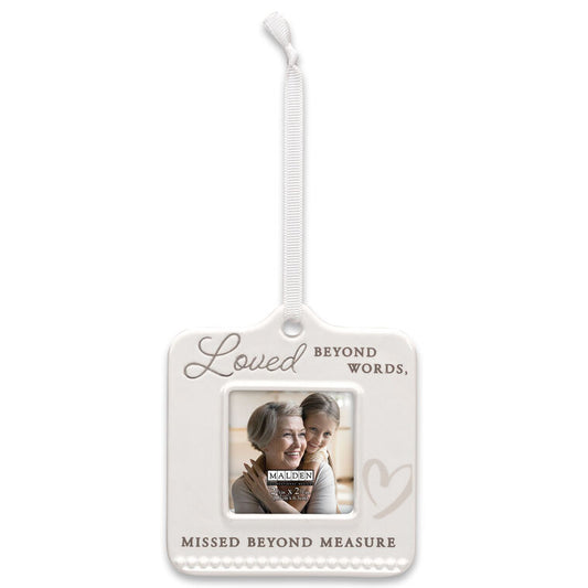  Loved Beyond Words Ceramic Frame Ornament, 4.5"