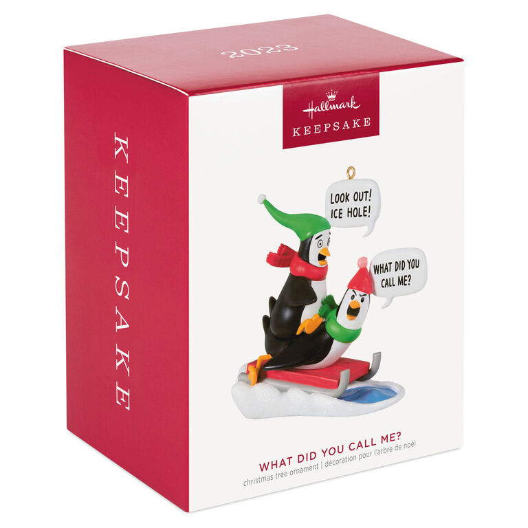 Hallmark What Did You Call Me? Ornament